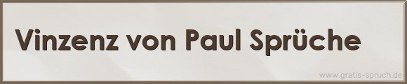 Vinzenz von Paul Sprüche