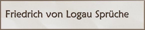 Friedrich von Logau Sprüche