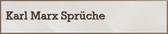Karl Marx Sprüche