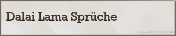 Dalai Lama Sprüche