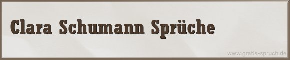 Clara Schumann Sprüche