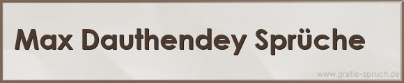 Max Dauthendey Sprüche