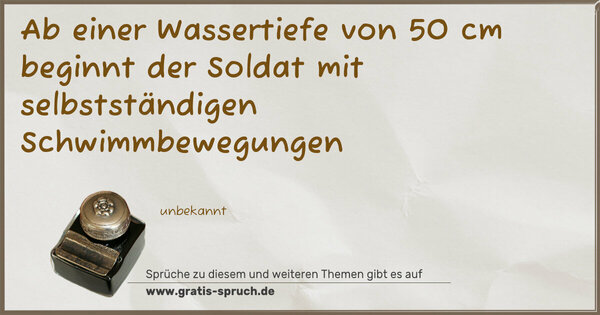 Ab einer Wassertiefe von 50 cm beginnt der Soldat mit selbstständigen Schwimmbewegungen