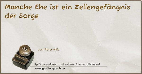 Manche Ehe ist ein Zellengefängnis der Sorge