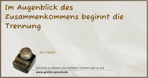 Im Augenblick des Zusammenkommens beginnt die Trennung